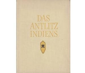 Das Antlitz Indiens. Text-Bild-Band. Deutsch von Stepanka Kompertova. Fotografien von Josef Uxa