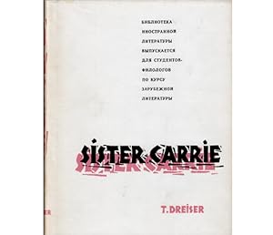 Sister Carrie. In englischer Sprache. Einführung in russischer Sprache