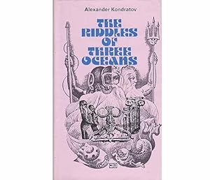 Seller image for The Riddles of Three Oceans. bersetzung aus dem Russischen ins Englische. 1. Auflage for sale by Agrotinas VersandHandel