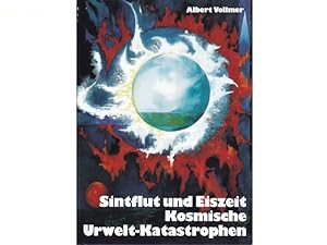 Büchersammlung Eiszeitalter/Sintflut". 4 Titel. 1.) Albert Vollmer: Sintflut und Eiszeit, Kosmis...