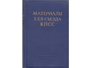 Materialy XXII sjesda KPSS (Material des 22. Parteitages der KPdSU). In russischer Sprache