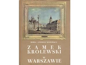 Zamek Królewski w Warszawie (Das Königsschloss in Warschau). Text-Bild-Band in Englisch, Französi...