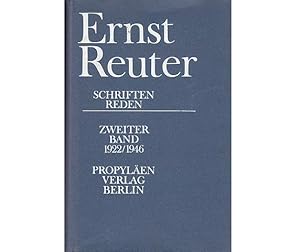 Seller image for Schriften und Reden. Band 2 (Zweiter Band). 1922 - 1946. Bearbeitet von Hans J. Reichhardt. Mit einem Vorwort von Willy Brandt for sale by Agrotinas VersandHandel