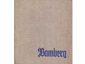 "Bamberg". 2 Titel. 1.) Bamberg, die fränkische Kaiser- und Bischofsstadt und das Bamberger Frank...