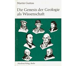 Die Genesis der Geologie als Wissenschaft. Schriftenreihe für geologische Wissenschaften. Heft 22...