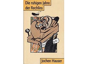 Bild des Verkufers fr Die ruhigen Jahre der Rechlins. Roman. 4. Auflage zum Verkauf von Agrotinas VersandHandel