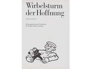 Wirbelsturm der Hoffnung. Herausgegeben zum 60. Jahrestag der Großen Oktoberrevolution. Text-Bild...