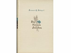 Seller image for Konvolut "Bruno H. Brgel". 6 Titel. 1.) Die kleinen Freuden, Ein besinnliches Buch vom Glck im Alltag 2.) Der Mensch und die Sterne 3.) Die Fackeltrger, Ein der jungen Generation gewidmetes Buch vom Aufstieg und Fortschritt der Menschheit 4.) Mensch im All, Eine Bruno-H.-Brgel-Anthologie 5.) Bruno H. Brgel: Hundert Tage Sonnenschein, Ein Buch vom Sonntag und Alltag des Lebens . for sale by Agrotinas VersandHandel