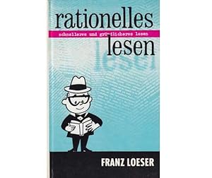 Konvolut "Franz Loeser". 4 Titel. 1.) Franz Loeser: Rationelles Lesen, Eine Anleitung zum schnell...