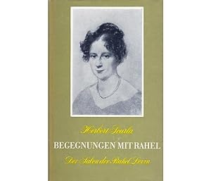 Begegnungen mit Rahel. Der Salon der Rahel Levin. 7. Auflage