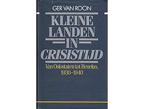 Bild des Verkufers fr Kleine Landen in Crisistijd. Van Oslostaten tot Benelux. 1930-1940. In niederlndischer Sprache zum Verkauf von Agrotinas VersandHandel