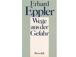 Büchersammlung Deutsche Sozialdemokratie. SPD". 6 Titel. 1.) Erhard Eppler: Wege aus der Gefahr ...