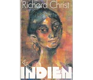 Mein Indien. Mit 32 Farblithographien von Karl-Erich Müller. 1. Auflage. Von Richard Christ im Ju...