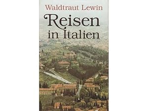 Konvolut "Waldtraut Lewin". 14 Titel. 1.) Reisen in Italien, Katakomben und Erdbeeren; Garten fre...