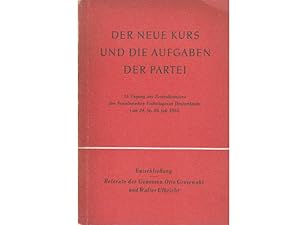 Konvolut 17. Juni 1953 in der DDR". 8 Titel. 1.) Der neue Kurs und die Aufgaben der Partei, 15. ...