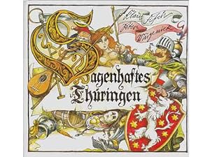 Sagenhaftes Thüringen. Mit Illustrationen von Peter Muzeniek. 1. Auflage