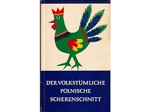 Konvolut "Scherenschnitte". 4 Titel. 1.) Der volkstümliche polnische Scherenschnitt, Mit einer Ei...