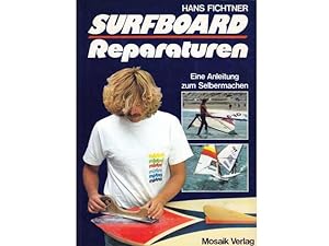Surfboard. Reparaturen. Eine Anleitung zum Selbermachen