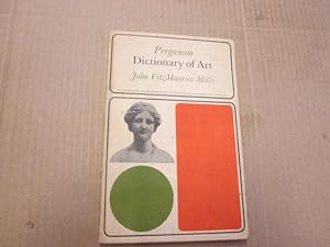 Seller image for The Pergamon Dictionary of Art (The Commonwealth and International Library Series) for sale by Goldstone Rare Books