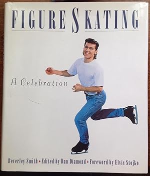 Seller image for Figure Skating: A Celebration (Signed by Beverley Smith) for sale by The Poet's Pulpit