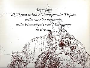 Imagen del vendedor de Acqueforti di Giambattista e Giandomenico Tiepolo nella raaccolta di stampe dela Pinacoteca Tosio-Martinengo a la venta por ART...on paper - 20th Century Art Books