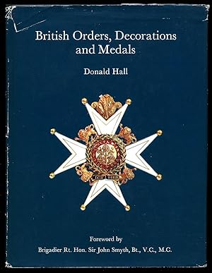 Image du vendeur pour British Orders, Decorations and Medals [Signed] mis en vente par Little Stour Books PBFA Member