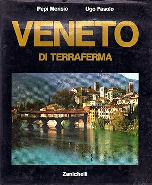 Seller image for Veneto di terraferma. Fotografie di Pepi Merisio, Introduzione di Ugo Fasolo, Testo di Gino Caldara. for sale by Laboratorio del libro