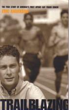 Imagen del vendedor de TRAILBLAZING: THE TRUE STORY OF AMERICA'S FIRST OPENLY GAY TRACK COACH, a la venta por tsbbooks