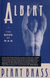 Bild des Verkufers fr ALBERT OR THE BOOK OF MAN, zum Verkauf von tsbbooks