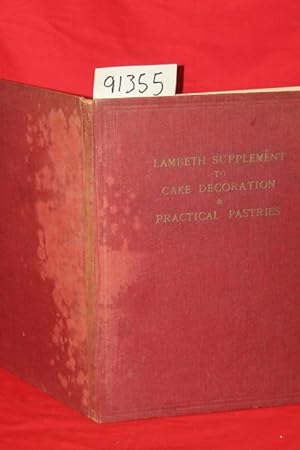 Image du vendeur pour Lambeth's Supplement to Cake Decoration and Practical Pastries mis en vente par Princeton Antiques Bookshop