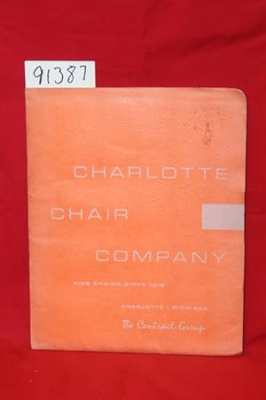 Image du vendeur pour Charlotte Chair Company Fine Chairs Since 1912 mis en vente par Princeton Antiques Bookshop