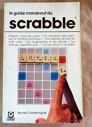 Seller image for Le Guide Marabout du Scrabble. for sale by librairie sciardet