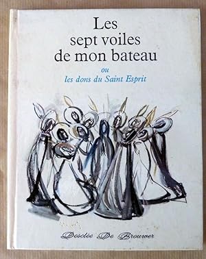 Imagen del vendedor de Les Sept Voiles de Mon Bateau. a la venta por librairie sciardet