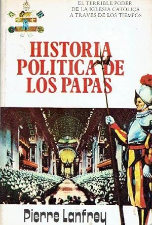 Seller image for Historia poltica de los Papas for sale by LIBRERA LAS HOJAS