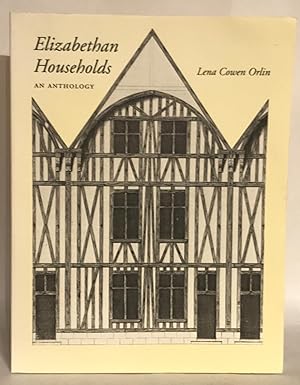 Imagen del vendedor de Elizabethan Households. An Anthology. a la venta por Thomas Dorn, ABAA