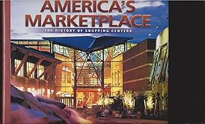 Immagine del venditore per America's Marketplace The History Of Shopping Centers venduto da Rareeclectic