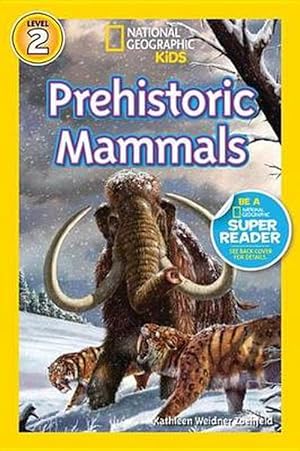 Imagen del vendedor de Nat Geo Readers Prehistoric Mammals Lvl 2 (Paperback) a la venta por Grand Eagle Retail