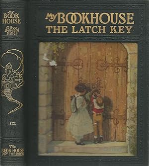 The Latch Key of My Bookhouse