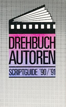 Bild des Verkufers fr Drehbuchatoren Scriptguide '90/'91. zum Verkauf von Fundus-Online GbR Borkert Schwarz Zerfa