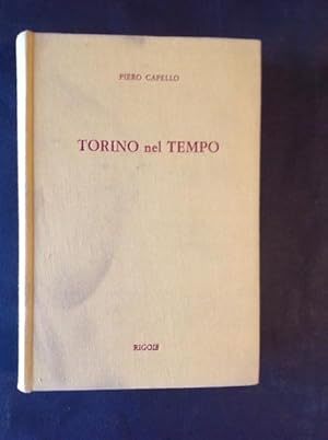 Seller image for TORINO NEL TEMPO for sale by Il Mondo Nuovo