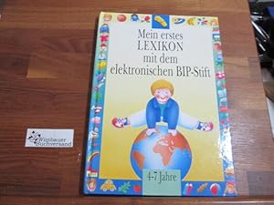 Seller image for Mein erstes Lexikon mit dem elektronischen BIP-Stift ; 4 - 7 Jahre for sale by Antiquariat im Kaiserviertel | Wimbauer Buchversand