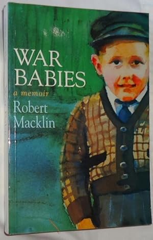 Immagine del venditore per War Babies venduto da E. Manning Books