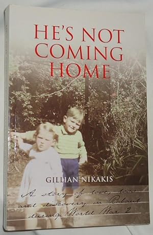 Bild des Verkufers fr He's Not Coming Home zum Verkauf von E. Manning Books