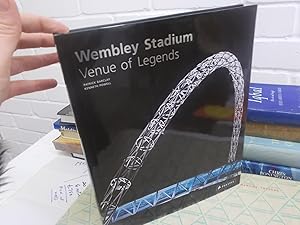 Wembley Stadium: Venue of Legends