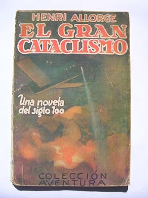 Imagen del vendedor de EL GRAN CATACLISMO (Novela del siglo 100). Traduccin de M. Toledano. a la venta por LLIBRES del SENDERI