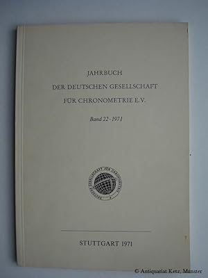 Bild des Verkufers fr Jahrbuch der Deutschen Gesellschaft fr Chronometrie e. V. Band 22, 1971. zum Verkauf von Antiquariat Hans-Jrgen Ketz