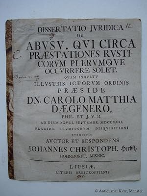 Dissertatio juridica de abusu, qui circa praestationes rusticorum plerumque ocurrere solet.