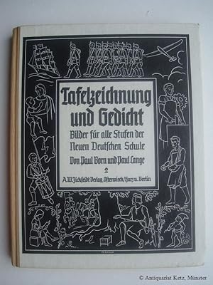 Tafelzeichnung und Gedicht für die neue deutsche Schule. Band 2. Zeichnungen von Lehrer Paul Lange.
