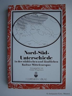 Seller image for Nord-Sd-Unterschiede in der stdtischen und lndlichen Kultur Mitteleuropas. for sale by Antiquariat Hans-Jrgen Ketz