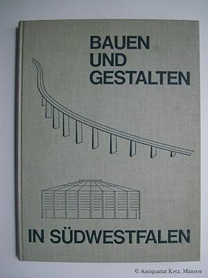 Bauen und Gestalten in Südwestfalen. (Deutschlands Städtebau, Kommunal- und Volkswirtschaft).